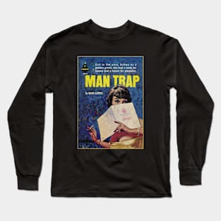 MAN TRAP - cool vintage pulp book art Long Sleeve T-Shirt